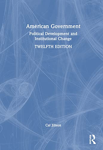 Stock image for American Government : Political Development and Institutional Change for sale by GreatBookPrices