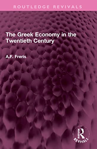 Stock image for The Greek Economy in the Twentieth Century for sale by Blackwell's