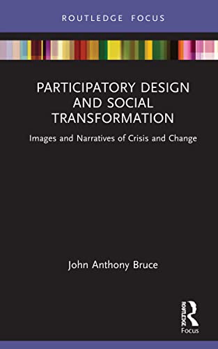 Beispielbild fr Participatory Design and Social Transformation zum Verkauf von Blackwell's