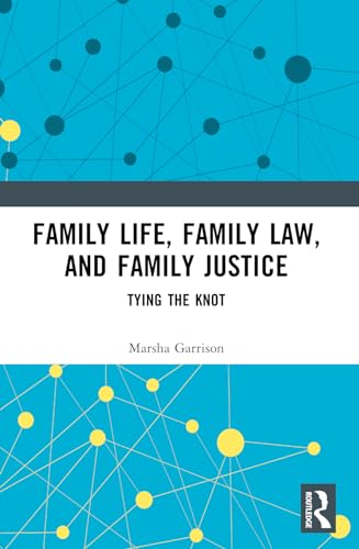Stock image for Family Life, Family Law, and Family Justice for sale by Blackwell's