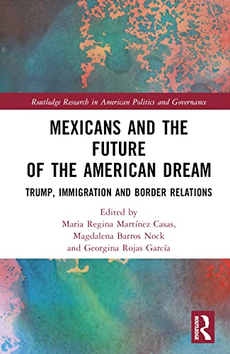 Beispielbild fr Mexicans and the Future of the American Dream zum Verkauf von Blackwell's