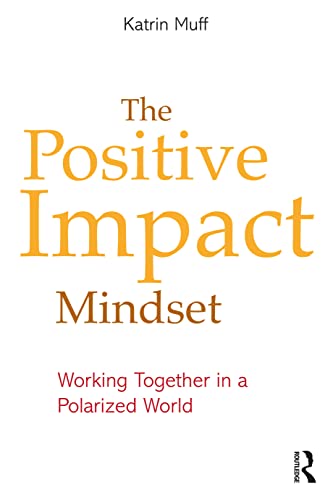 Beispielbild fr The Positive Impact Mindset zum Verkauf von Blackwell's