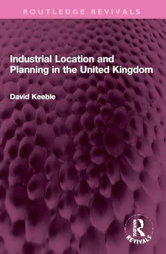 Stock image for Industrial Location and Planning in the United Kingdom for sale by Blackwell's