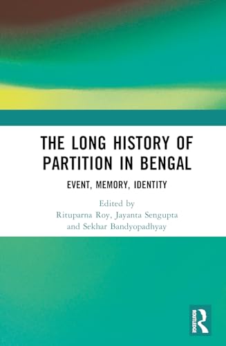 Stock image for The Long History of Partition in Bengal for sale by Blackwell's