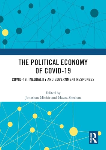 Beispielbild fr The Political Economy of Covid-19 zum Verkauf von Blackwell's