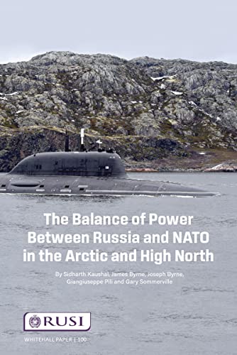 Stock image for The Balance of Power Between Russia and NATO in the Arctic and High North for sale by Monster Bookshop