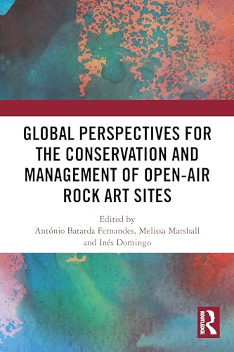 9781032310039: Global Perspectives for the Conservation and Management of Open-Air Rock Art Sites