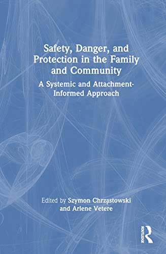 Stock image for Safety, Danger, and Protection in the Family and Community for sale by Blackwell's