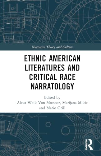 Beispielbild fr Ethnic American Literatures and Critical Race Narratology zum Verkauf von Blackwell's