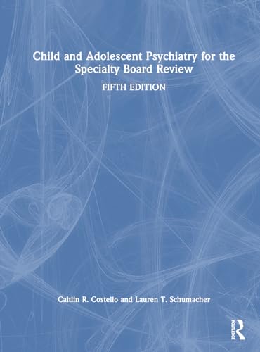 Beispielbild fr Child and Adolescent Psychiatry for the Specialty Board Review zum Verkauf von Blackwell's