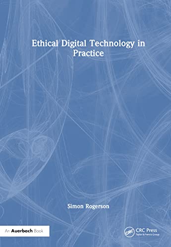 Imagen de archivo de Ethical Digital Technology in Practice a la venta por Lucky's Textbooks