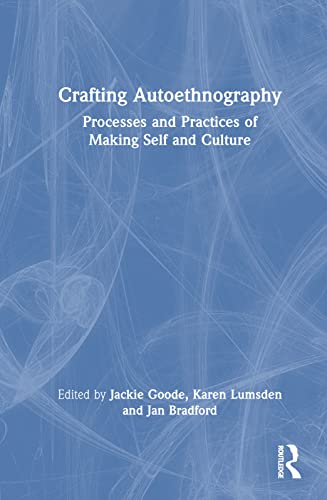 9781032313320: Crafting Autoethnography