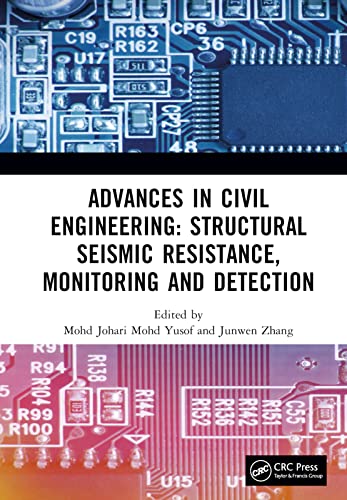 , Advances in Civil Engineering: Structural Seismic Resistance, Monitoring and Detection