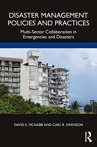 Beispielbild fr Disaster Management Policies and Practices: Multi-Sector Collaboration in Emergencies and Disasters zum Verkauf von Blackwell's