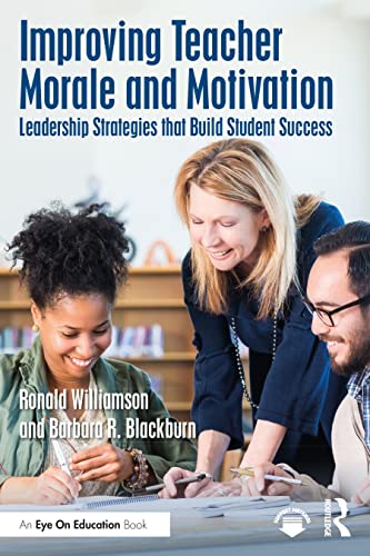 9781032315959: Improving Teacher Morale and Motivation