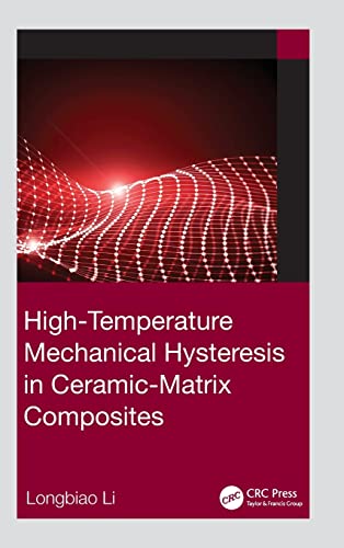 9781032316109: High-Temperature Mechanical Hysteresis in Ceramic-Matrix Composites