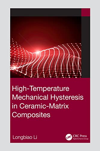 Stock image for High-Temperature Mechanical Hysteresis in Ceramic-Matrix Composites for sale by Blackwell's