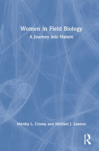 9781032318172: Women in Field Biology: A Journey into Nature