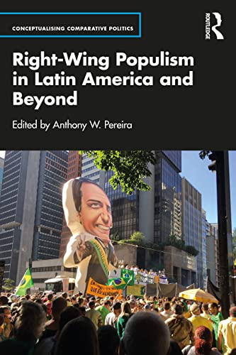 9781032318523: Right-Wing Populism in Latin America and Beyond (Conceptualising Comparative Politics)