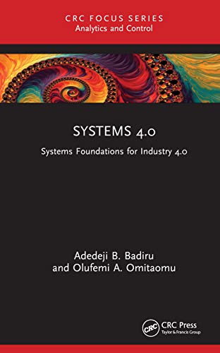 Beispielbild fr Systems 4.0: Systems Foundations for Industry 4.0 (Analytics and Control) zum Verkauf von Monster Bookshop