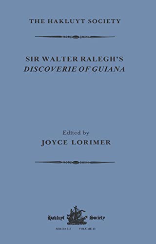 Beispielbild fr Sir Walter Ralegh's Discoverie of Guiana zum Verkauf von Blackwell's