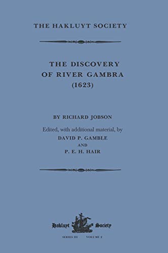 9781032319421: The Discovery of River Gambra (1623) by Richard Jobson (Hakluyt Society, Third Series)