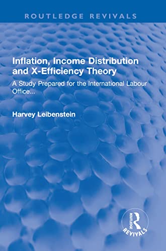 Beispielbild fr Inflation, Income Distribution and X-Efficiency Theory zum Verkauf von Blackwell's