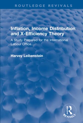 Stock image for Inflation, Income Distribution and X-Efficiency Theory for sale by Blackwell's