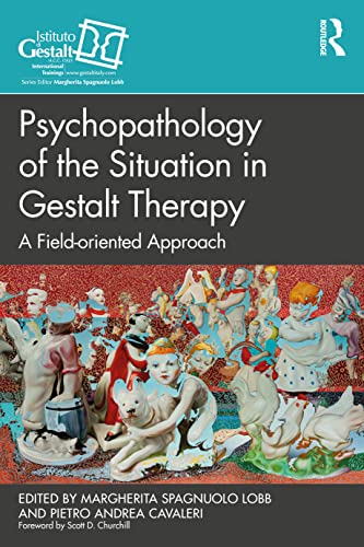 Beispielbild fr Psychopathology of the Situation in Gestalt Therapy zum Verkauf von Blackwell's
