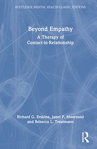 Stock image for Beyond Empathy: A Therapy of Contact-in-Relationship for sale by Blackwell's