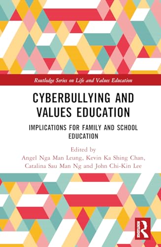 Imagen de archivo de Cyberbullying and Values Education: Implications for Family and School Education a la venta por THE SAINT BOOKSTORE