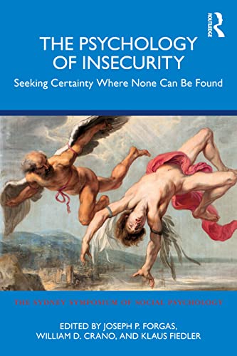 Stock image for Psychology of Insecurity : Seeking Certainty Where None Can Be Found for sale by GreatBookPrices