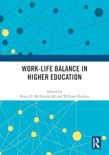 Imagen de archivo de Work-Life Balance in Higher Education a la venta por Blackwell's