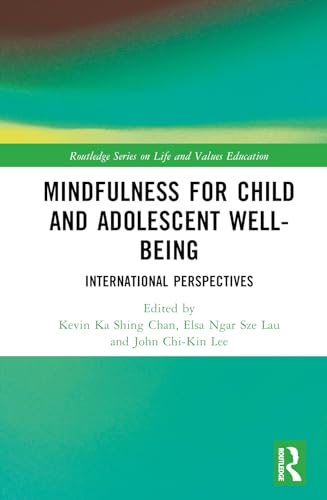 Beispielbild fr Mindfulness for Child and Adolescent Well-Being: International Perspectives zum Verkauf von THE SAINT BOOKSTORE