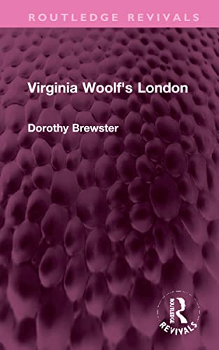 9781032325316: Virginia Woolf's London (Routledge Revivals)