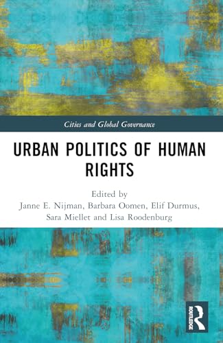 Beispielbild fr Urban Politics of Human Rights (Cities and Global Governance) zum Verkauf von California Books