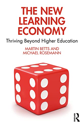 Imagen de archivo de The New Learning Economy: Thriving Beyond Higher Education a la venta por ThriftBooks-Dallas