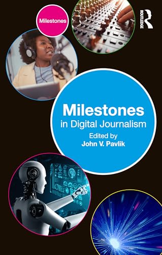 Beispielbild fr Milestones in Digital Journalism zum Verkauf von Blackwell's