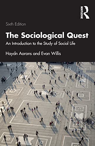 Beispielbild fr The Sociological Quest: An Introduction to the Study of Social Life zum Verkauf von Monster Bookshop