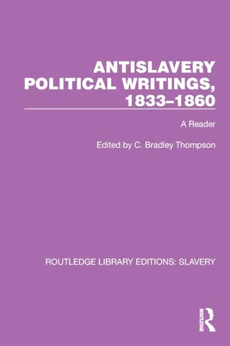 Imagen de archivo de Antislavery Political Writings, 1833-1860 a la venta por Blackwell's