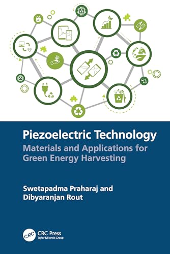 Stock image for Piezoelectric Technology: Materials and Applications for Green Energy Harvesting for sale by THE SAINT BOOKSTORE