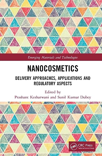 9781032333267: Nanocosmetics: Delivery Approaches, Applications and Regulatory Aspects (Emerging Materials and Technologies)