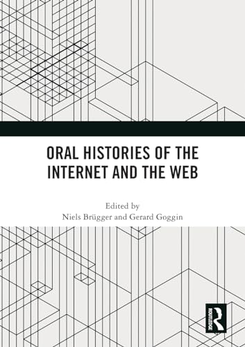 Stock image for Oral Histories of the Internet and the Web for sale by THE SAINT BOOKSTORE