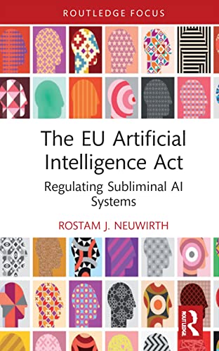 Stock image for The EU Artificial Intelligence Act: Regulating Subliminal AI Systems for sale by Blackwell's