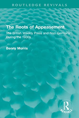 Beispielbild fr The Roots of Appeasement zum Verkauf von Blackwell's