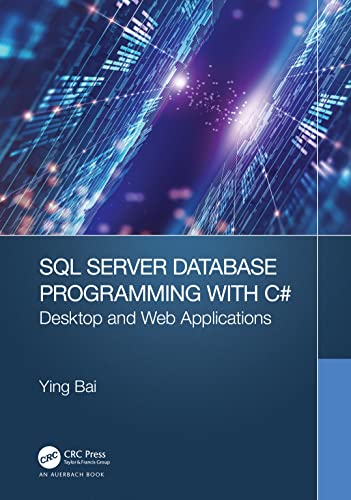 Imagen de archivo de SQL Server Database Programming with C#: Desktop and Web Applications a la venta por GF Books, Inc.