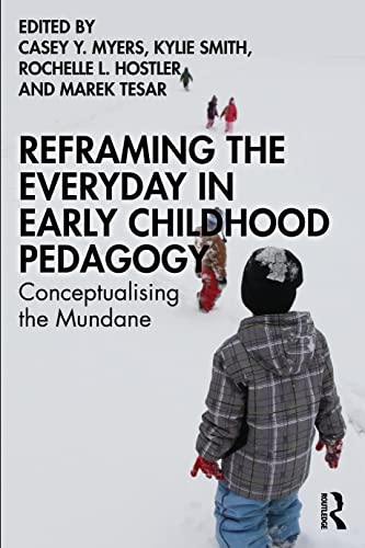 Beispielbild fr Reframing the Everyday in Early Childhood Pedagogy zum Verkauf von Blackwell's