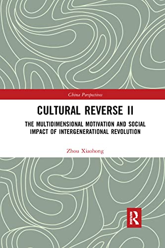 Beispielbild fr Cultural Reverse ¿: The Multidimensional Motivation and Social Impact of Intergenerational Revolution (China Perspectives) zum Verkauf von WorldofBooks