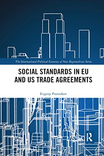 Stock image for Social Standards in EU and US Trade Agreements (New Regionalisms Series) for sale by Bahamut Media