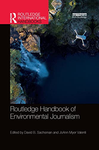 Imagen de archivo de Routledge Handbook of Environmental Journalism (Routledge Environment and Sustainability Handbooks) a la venta por Books From California